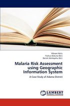 Malaria Risk Assessment using Geographic Information System