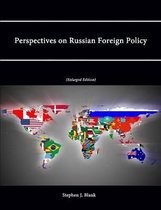Perspectives on Russian Foreign Policy (Enlarged Edition)