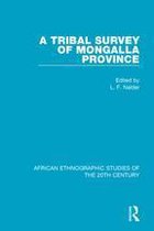African Ethnographic Studies of the 20th Century - A Tribal Survey of Mongalla Province