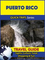 Puerto Rico Travel Guide (Quick Trips Series)