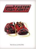 Faster Than Forty
