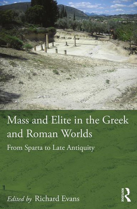 Mass and Elite in the Greek and Roman Worlds - cover