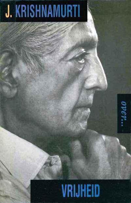 9789069632810 - Krishnamurti over ... / vrijheid