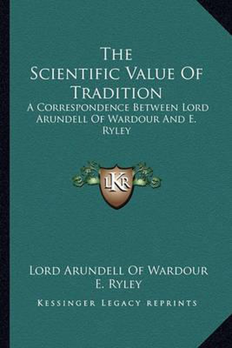 The Scientific Value Of Tradition van Lord Arunde Wardour