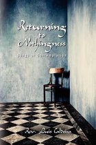 Returning to Nothingness