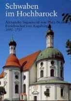 Alexander Sigismund von Pfalz-Neuburg, Fürstbischof von Augsburg 1690 - 1737