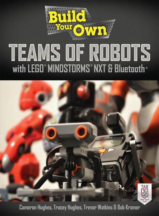 Build Your Own Teams of Robots with Lego(R) Mindstorms(R) Nx ... - cover