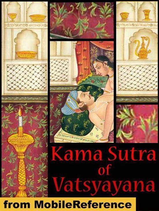 The Kama Sutra. 
