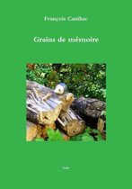 Grains De Memoire
