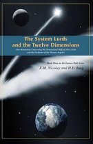 The System Lords and the Twelve Dimensions