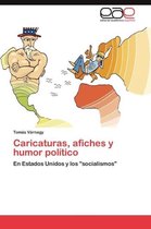 Caricaturas, afiches y humor político