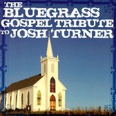 Bluegrass Gospel Tribute to Josh Turner