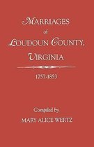 Marriages of Loudoun County, Virginia 1757-1853