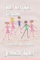 The Terrific Tendu