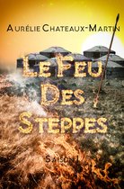 Le Feu des Steppes - Intégrale saison 1