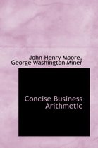 Concise Business Arithmetic