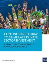 Country Sector and Thematic Assessments - Continuing Reforms to Stimulate Private Sector Investment