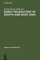 Early Paleolithic in South and East Asia