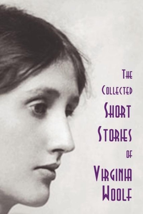 The Collected Short Stories of Virginia Woolf, Virginia Woolf