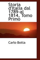 Storia D'Italia Dal 1789-Al 1814, Tomo Primo