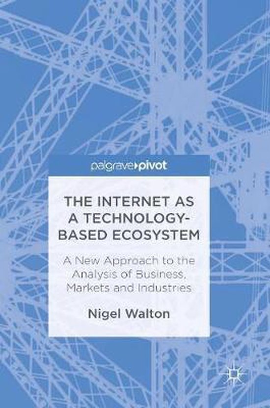 The Internet As a Technology-based Ecosystem - cover