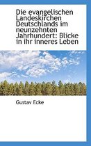 Die Evangelischen Landeskirchen Deutschlands Im Neunzehnten Jahrhundert