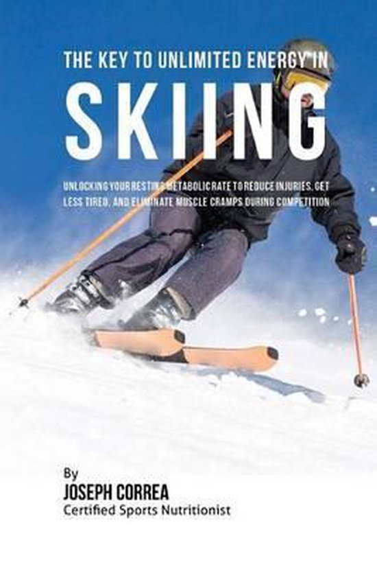 The Key to Unlimited Energy in Skiing - cover