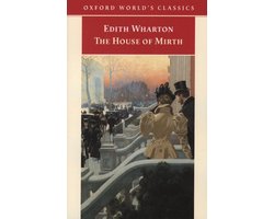 Oxford World's Classics - The House of Mirth