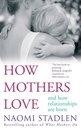Omslag How Mothers Love