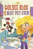 Goldie Blox and the Best! Pet! Ever! (GoldieBlox)