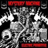 Mystery Machine - Electric Primitive (LP)