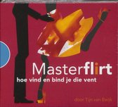 MasterFlirt, hoe vind en bind je die vent