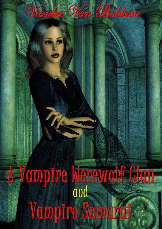 A Vampire's Werewolf Clan and Vampire Samurai - cover