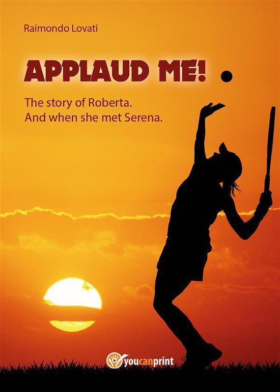 “Applaud me!” The story of Roberta. And when she met Ser ... - cover