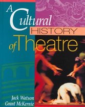 Cultural History of Theatre, A
