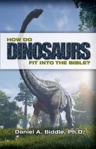 How Do Dinosaurs Fit Into the Bible?