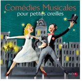 Various Artists - Comédies Musicales Pour Petites Oreilles (CD)