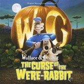 Wallace & Gromit: The Curse of the Were-Rabbit [Original Motion Picture Soundtrack]