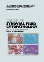 Current Histopathology 18 - Atlas of Synovial Fluid Cytopathology