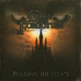Curse Of The Forgotten - Building The Palace (CD)