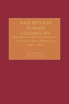 Nazi Refugee Turned Gestapo Spy