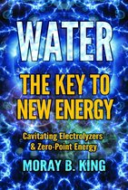 WATER: THE KEY TO NEW ENERGY