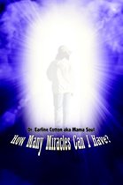 How Many Miracles Can I Have?