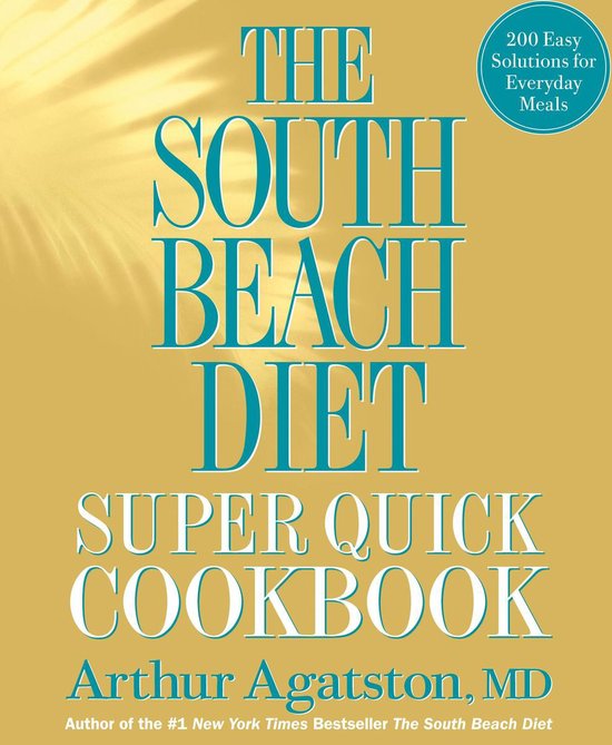The South Beach Diet Super Quick Cookbook - cover