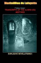 7th Edition. Volume I. TRANSCRIPTS OF THE ALIENS-USA MEETINGS