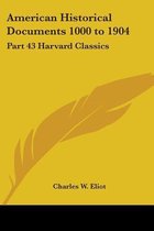 American Historical Documents 1000-1904