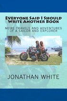 Everyone Said I Should Write Another Book