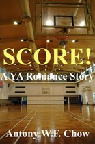 Score! (A YA Romance Story)