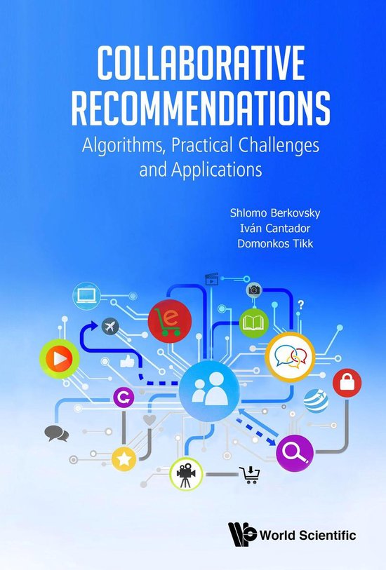 Collaborative Recommendations: Algorithms, Practical Challenges And ...