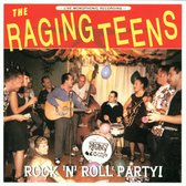 The Raging Teens - Rock 'N' Roll Party (CD)